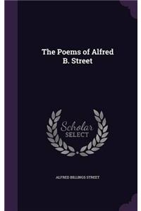 The Poems of Alfred B. Street