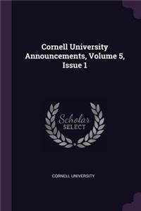 Cornell University Announcements, Volume 5, Issue 1