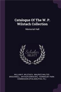 Catalogue of the W. P. Wilstach Collection
