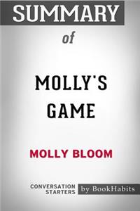 Summary of Molly's Game by Molly Bloom