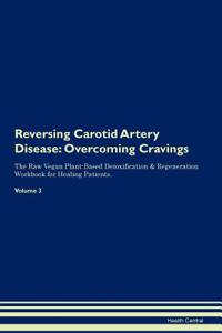 Reversing Carotid Artery Disease