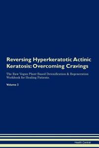 Reversing Hyperkeratotic Actinic Keratosis
