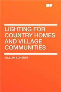 Lighting for Country Homes and Village Communities