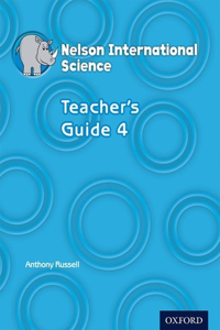 Nelson International Science Teacher's Guide 4