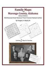 Family Maps of Marengo County, Alabama, Deluxe Edition