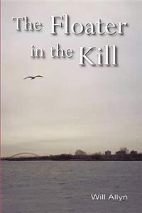 Floater in the Kill