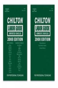 Chilton Labor Guide 2008 Edition: Domestic & Import Set