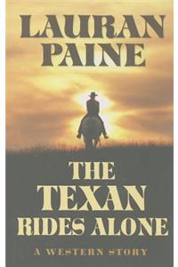The Texan Rides Alone