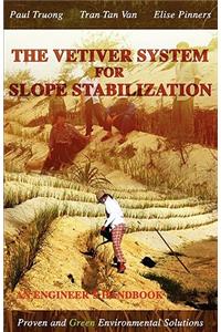 The Vetiver System For Slope Stabilization