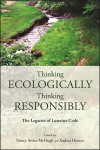 Thinking Ecologically, Thinking Responsibly