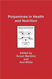 Polyamines in Health and Nutrition