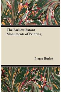 The Earliest Extant Monuments of Printing