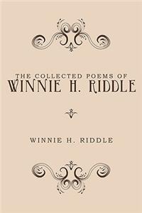 Collected Poems of Winnie H. Riddle