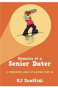 Memoirs of a Senior Dater