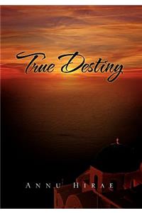 True Destiny