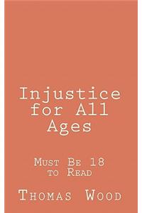 Injustice for All Ages