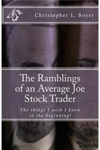 Ramblings of an Average Joe Stock Trader