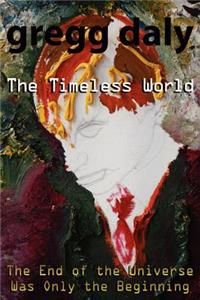 The Timeless World