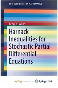 Harnack Inequalities for Stochastic Partial Differential Equations