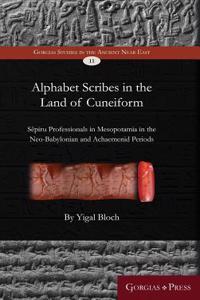 Alphabet Scribes in the Land of Cuneiform