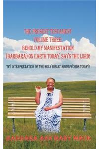 THE Present Testament Volume Three