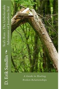 Teal's Run - The Unbelievable Adventures of Jonathon Teal