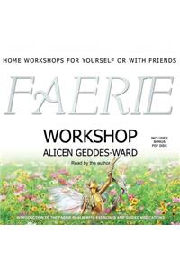 Faerie Workshop