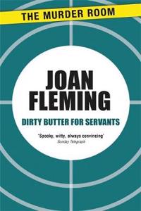 Dirty Butter For Servants