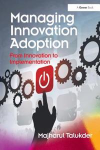 Managing Innovation Adoption