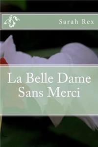 La Belle Dame Sans Merci