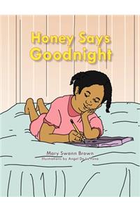 Honey Says Goodnight