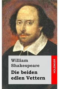 Die beiden edlen Vettern