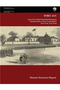 Fort Jay Historic Structure Report