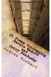 25 Poems Condemning Bernie Madoff and Jerry Sandusky