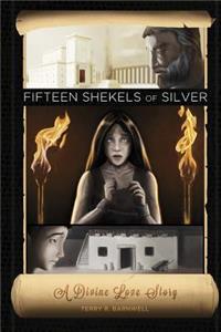 Fifteen Shekels of Silver