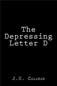 Depressing Letter D