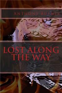 Lost Along the Way: Lost Along the Way