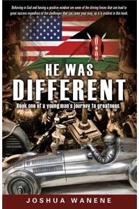 He Was Different