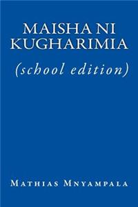 Maisha Ni Kugharimia (School Edition)