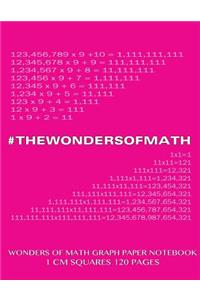 Wonders of Math Graph Paper Notebook 120 pages with 1 cm squares