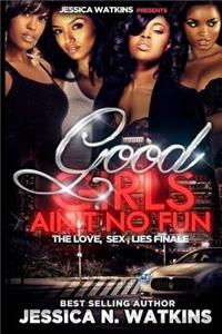 Good Girls Ain't No Fun