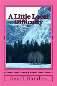 Little Local Difficulty