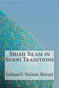 Shiah Islam in Sunni Traditions