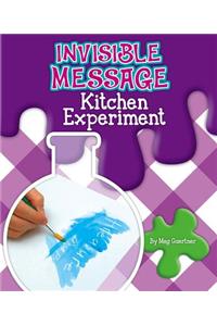 Invisible Message Kitchen Experiment