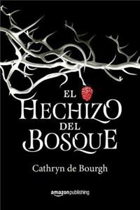 El Hechizo del Bosque