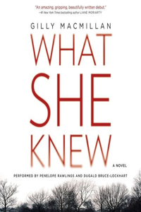 What She Knew Lib/E