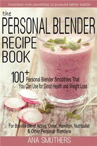 The Personal Blender Recipe Book