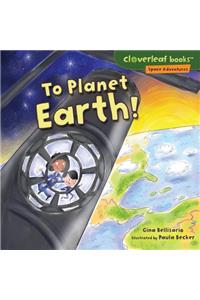 To Planet Earth!