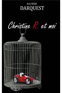 Christine R. et moi