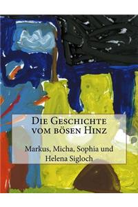 Die Geschichte vom bösen Hinz